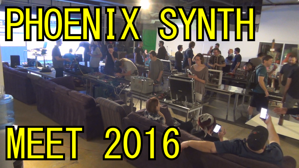 Video Phoenix Synth Meet 2016 • BentTronics