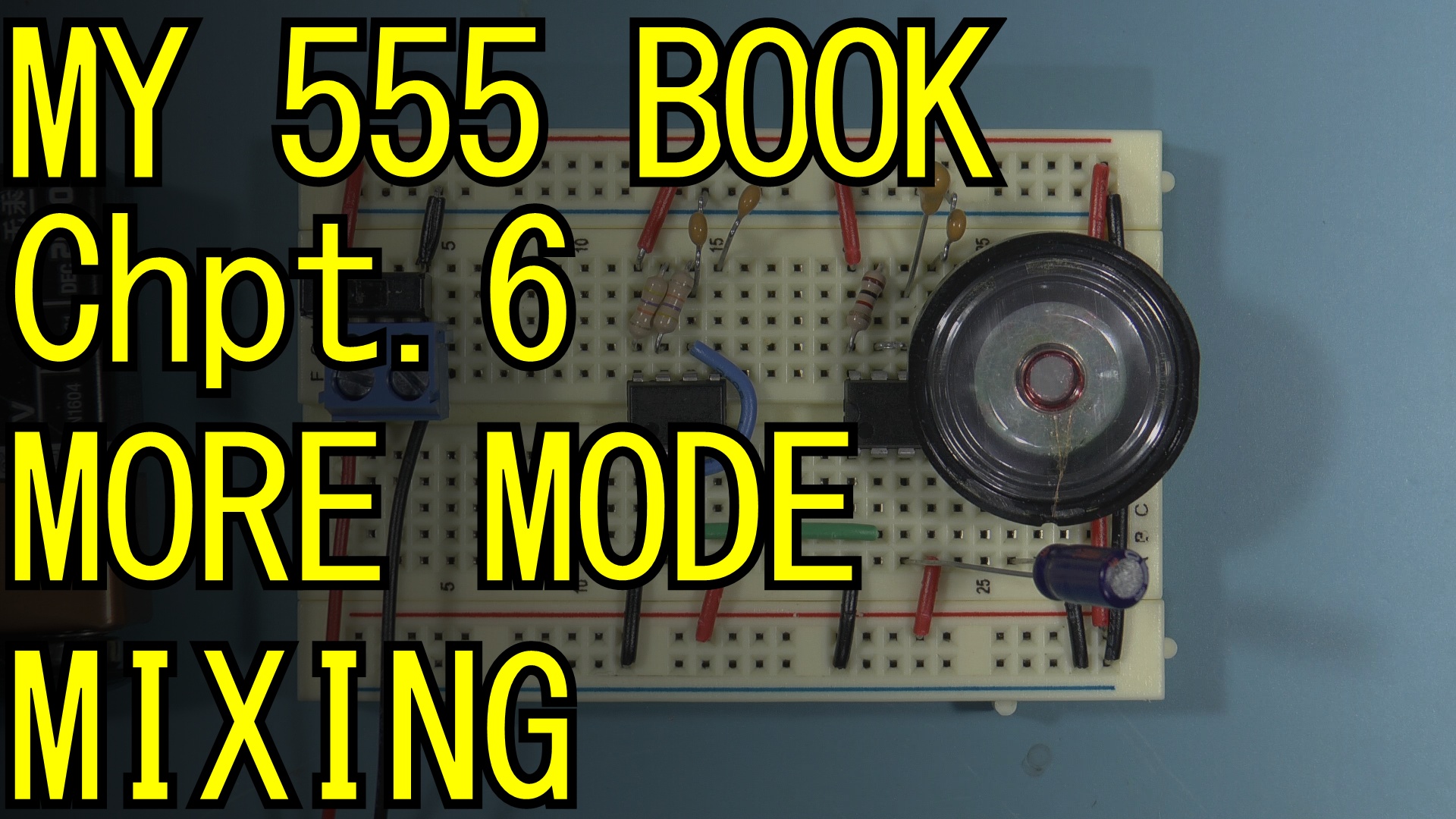 My 555 Book, Chpt. 6 recap: More Mode Mixing • Bent-Tronics